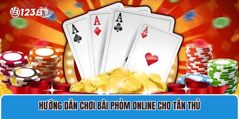 Hướng dẫn chơi bài phỏm online cho tân thủ