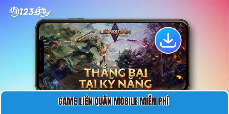 Game Liên quân mobile miễn phí 