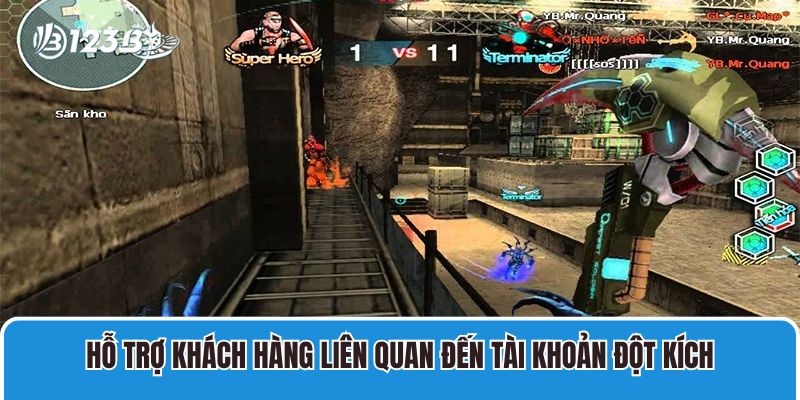 Hỗ trợ khách hàng liên quan đến tài khoản Đột Kích