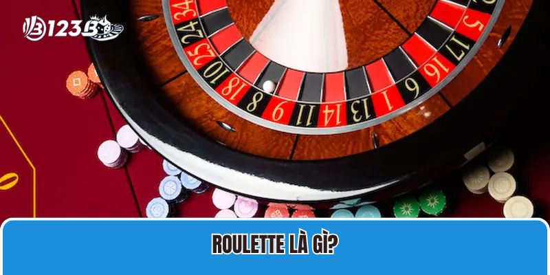 Roulette là gì?