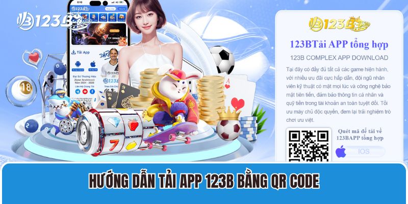 Hướng dẫn tải app 123B bằng QR Code