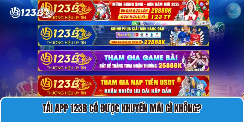 Tải app 123B có được khuyến mãi gì không?