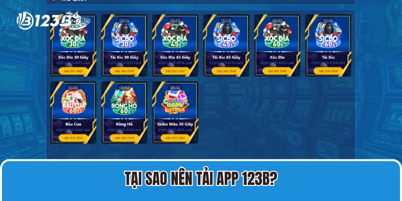 Tại sao nên tải app 123B?