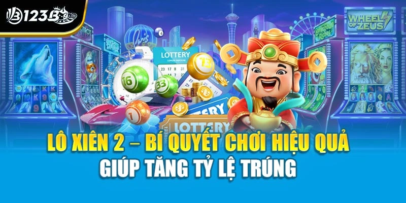 Lô Xiên 2 – Bí Quyết Chơi Hiệu Quả Giúp Tăng Tỷ Lệ Trúng 1 Lô Xiên 2 – Bí Quyết Chơi Hiệu Quả Giúp Tăng Tỷ Lệ Trúng