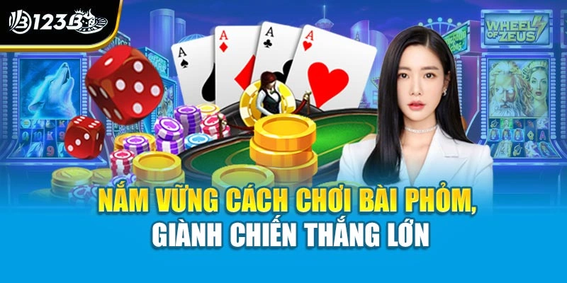 Cách Chơi Bài Phỏm – Hướng Dẫn Chi Tiết Dễ Dàng Thắng Lớn 2 Nắm vững cách chơi bài phỏm, giành chiến thắng lớn
